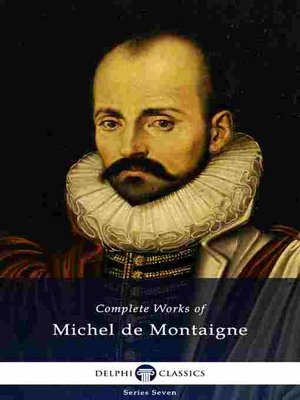 cover image of Delphi Complete Works of Michel de Montaigne (Illustrated)